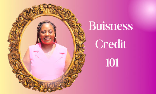 Business Credit Session (Bestie & Me)